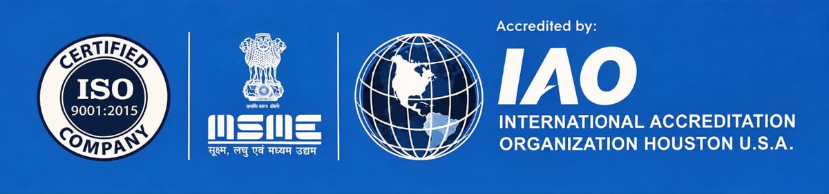 ISO 9001:2015 certified company, MSME, and accredited by IAO International Accreditation Organization Houston U.S.A.